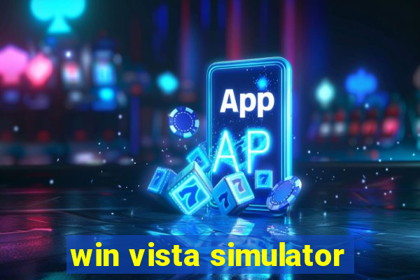 win vista simulator